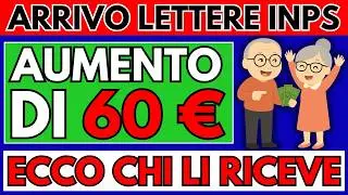 ✅INPS Scrive ai Pensionati 👉 Arriva l&rsquo;Aumento di &euro;60 con Arretrati 👉 Ecco Chi Li Riceve!