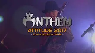 ANTHEM 『ATTITUDE 2017 &ndash; Live and documents -』トレーラー映像