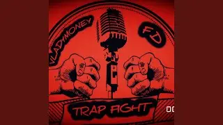 TRAP FIGHT (feat. VLADYMONEY)