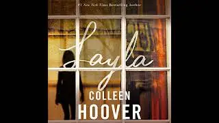 Layla by Colleen Hoover | Full Audiobook