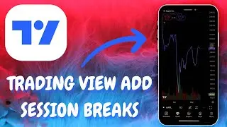 TradingView Tutorial: Adding Session Breaks to Your Chart - 2025
