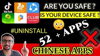 Chinese App list 2020 - 50 + Apps | Uninstall now  | List of Chinese Apps |TIKTOK BAN