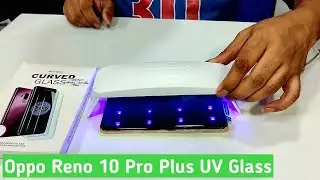 Oppo Reno 10 Pro Plus UV Glass | Curved Tempered Glass | Screen Protector