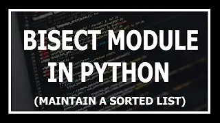 [Hindi] Bisect Module In Python Explained | Advanced python tutorials in Hindi