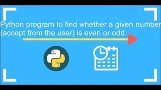Python Exercises #8 || Program to Check if a Number is Even or Odd ( User Input )