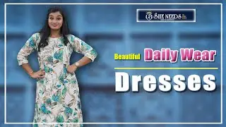 Daily Wear Dresses | She Needs Saree World
