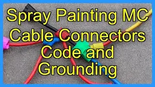 Spray Painting MC Cable Connectors Code and Grounding