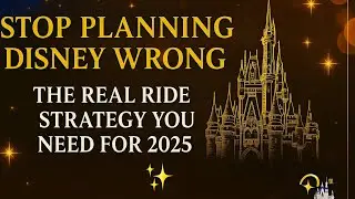 Disney World Planning Tips 2025 &mdash; Genie+ &bull; Lightning Lane &bull; Itineraries