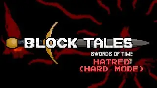Hatred (HARD MODE) - Block Tales Ust