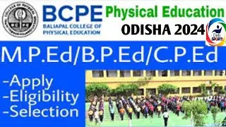 BALLIAPAL COLLEGE OF PHYSICAL EDUCATION(BCPE) ADMISSION FOR MPED, BPED & CPED. MPED & BPED ADMISSION