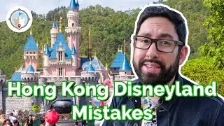 Mistakes to Avoid at Hong Kong Disneyland | WATCH BEFORE YOU GO