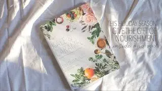 Holiday Nourishment | The Kale & Caramel Cookbook