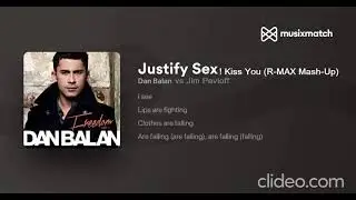 Dan Balan, DJ Sender, Jim Pavloff - Justify Sex ! Kiss You (R-MAX Mash-Up) #danbalan #mashup 