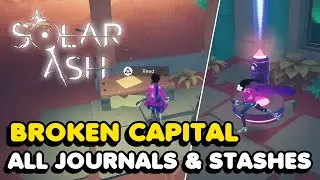 Solar Ash - Broken Capital All Voidrunner Stashes & Tarragon Danderpaws Lost Journal Locations 100%