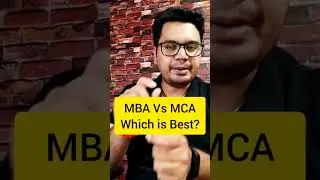 🔥🔥 MBA vs MCA which is Better? | #shorts #ashortaday