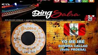 SONORA CALLAO - YO ME IRE, Sello PROESA