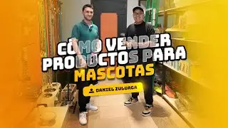 21. Cómo VENDER productos para MASCOTAS con Daniel Zuluaga | Mentes en Movimiento