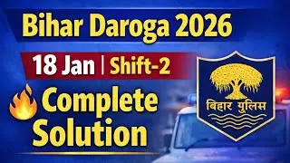 Bihar SI (Daroga) 18 January 2026 Shift 2 Paper | Complete Solution in Hindi | Full Analysis