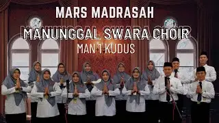 Mars Madrasah By Manunggal Swara Choir (MAN Setunggal) || MAN 1 Kudus (Instrument + Lyric)