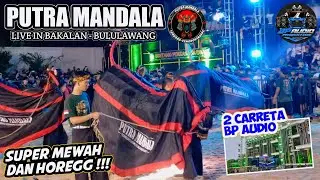 Putra Mandala mberot horeg ft. BP Audio pakai 2 Carreta ‼️ Markas BP Audio Bakalan Bululawang