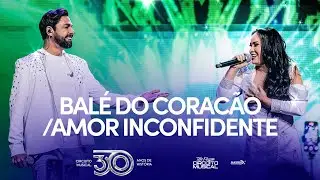 BALÉ DO CORAÇÃO / AMOR INCONFIDENTE - Circuito Musical (DVD 30 Anos de História)