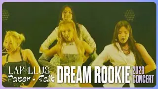 [ 2023 Dream Rookie Concert ] Lapillus - Talk with Fans Pt. 2 + Paper Performance