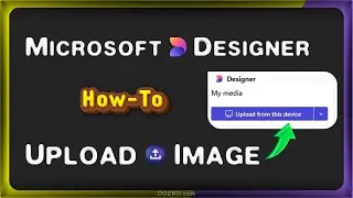 Microsoft Designer: Upload Your Own Custom Image (on PC and Mobile App)