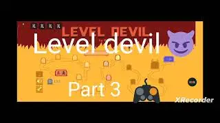 Level devil part 3 # Tech gaming noob player 