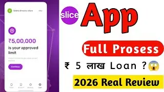 Slice App ₹5 Lakh Loan? | 2026 Real Review | Full Process
