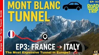 Alps Adventure Epic Drive Through the Alps Mont Blanc Tunnel Journey France to Italy