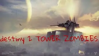 Black Ops 3 Modded Zombies | Destiny 2 Tower Zombies