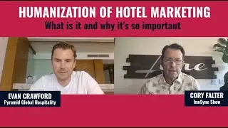 Humanization Of Hotel Marketing