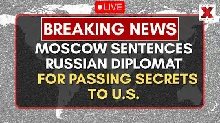 Russia Spy Case Live: Russia convicts diplomat accused of spying for U.S. | NewsX World