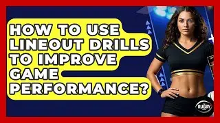 How To Use Lineout Drills To Improve Game Performance? - The Rugby Pros