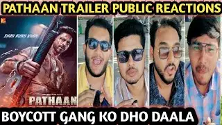 PATHAAN MOVIE TRAILER PUBLIC REACTIONS Boycott Gang ko dho daala 😂😂