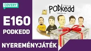 E160 PODkedd - Nyerem&eacute;nyj&aacute;t&eacute;k, Magyar fejleszt&eacute;s, AJAJ, Sok minden!
