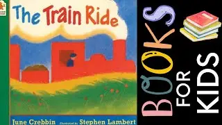 The Train Ride | Kids stories read aloud | Children's Books