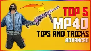 Top 5 MP40 Tips and Tricks - Advanced