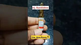 Inj. Ranitidine use,dose,Route✅👩&zwj;⚕️#shortvideo #medical 💯