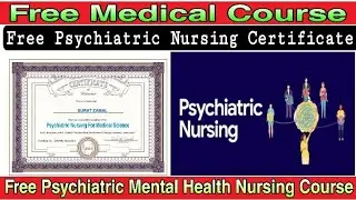 Free Medical Course On Psychiatric Nursing I Free Psychiatric Nursing Certificate IDigital Classroom