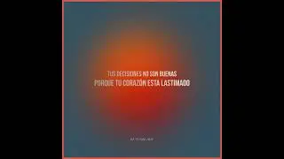TUS DECISIONES NO SON BUENAS PORQUE TU CORAZÓN ESTA LASTIMADO - PASTORA MARCELA GUERRERO
