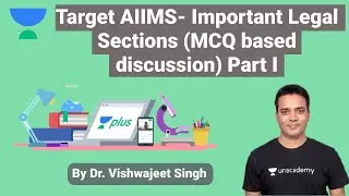 Target AIIMS- Important Legal Sections (MCQ based discussion) Part I by Dr Vishwajeet Singh