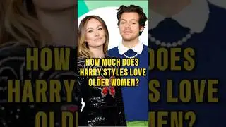 You Won&rsquo;t Believe How Much Harry Styles Loves Older Women!?#harrystyles