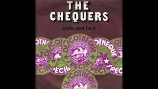 The Chequers &lrm;&ndash; Undecided Love ℗ 1974