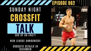 Sunday Night CrossFit Talk - Time to Say Goodbye!