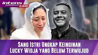 Istri Lucky Widja Ungkap Beberapa Keinginan Alm Lucky Widja Belum Terwujud