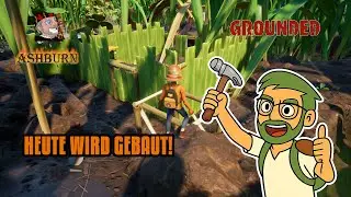 Grounded Deutsch | Schmiede bauen, Löwenzahn entdecken & erste Hütte!