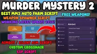 BEST MM2 SCRIPT 2026!☠️ Aimbot, Silent Aim, ESP, Weapon Spawner, Auto Farm | Murder Mystery 2 Script