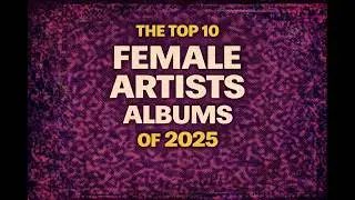 Top 10 Female Albums 2025