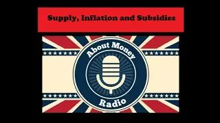 Supply, Inflation and Subsidies
